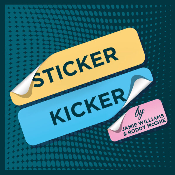 Sticker Kicker by Jamie Williams & Roddy McGhie (Trick)