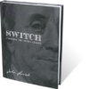 SWITCH - Unfolding The 0 Bill Change by John Lovick - Book