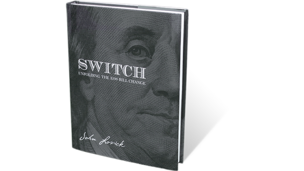 SWITCH - Unfolding The 0 Bill Change by John Lovick - Book
