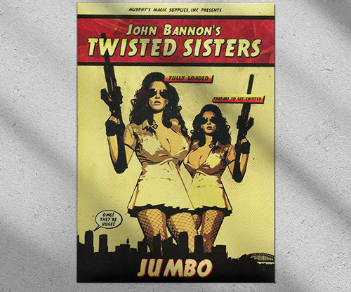Twisted Sisters 2.0 (Gimmicks and Online Instructions) JUMBO by John Bannon - Trick