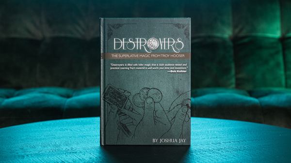 46921-full Destroyers by Troy Hooser, Joshua Jay, and Vanishing Inc.