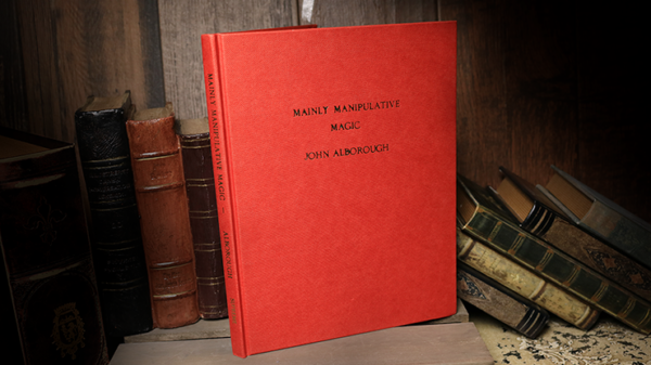 57942-full Mainly Manipulative Magic (Limited/Out of Print) by John Alborough - Book