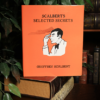 57964-full Scalbert's Selected Secrets (Limited/Out of Print) by Geoffrey Scalbert - Book