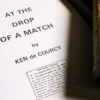 At the Drop of a Match by Ken De Courcy - Book