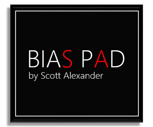 BIAS PAD by Scott Alexander - Trick