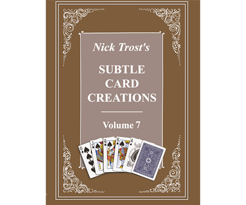 Subtle Card Creations Vol. 7 by Nick Trost - Book