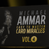 Easy to Master Card Miracles (Gimmicks and Online Instruction) Volume 4 by Michael Ammar - Trick