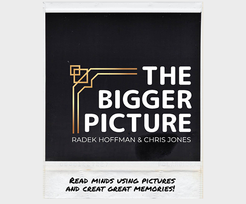 THE BIGGER PICTURE (Gimmicks and Online Instructions) by Radek Hoffman & Chris Jones - Trick