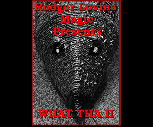 What Tha II by Rodger Lovins