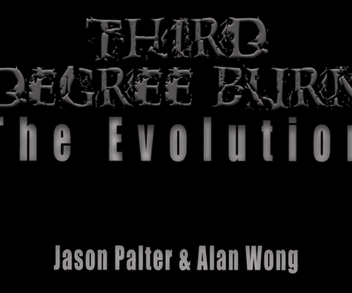 Third Degree Burn The Evolution by Jason Palter and Alan Wong