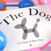 The Dog by TCC Magic & Harry Yang