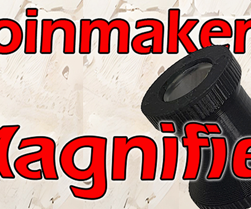 Coinmaker Magnifier by Quique Marduk