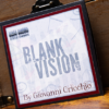 Blank Vision by Giovanni Cricchio