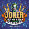 78356-alt5 Joker Orchestra by Yoan Tanuji & Magic Dream
