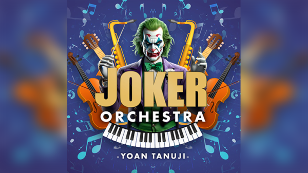 78356-alt5 Joker Orchestra by Yoan Tanuji & Magic Dream