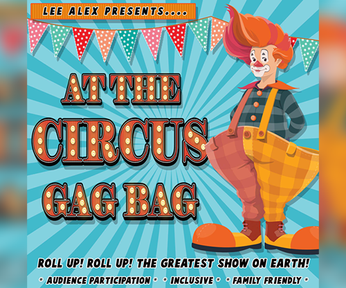 At the Circus Gag Bag by Lee Alex