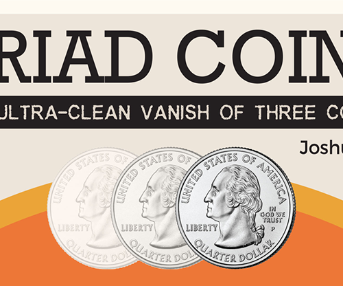 78896-full Triad Coins (Quarter) by Joshua Jay and Vanishing Inc.