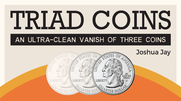 78896-full Triad Coins (Quarter) by Joshua Jay and Vanishing Inc.