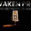 WAKEN PRO by Bond Lee, Hawin & MS Magic