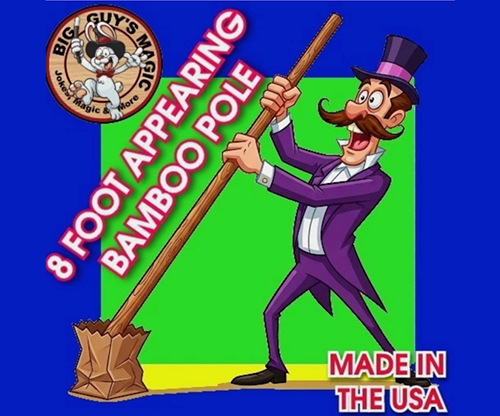 Appearing Bamboo Pole - 8 Feet By Big Guys Magic