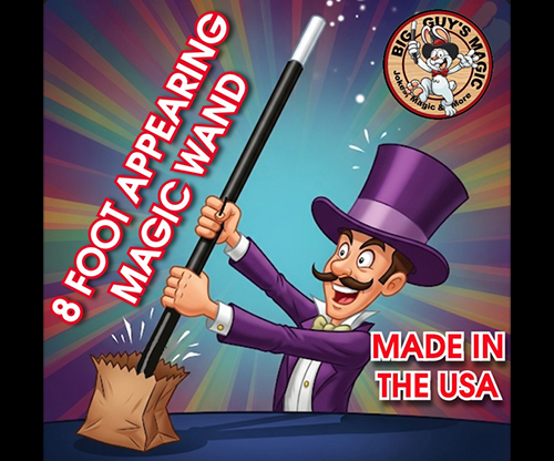 The Appearing 8-Foot Wand! By Big Guys Magic