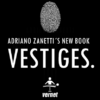 Vestiges by Adriano Zanetti
