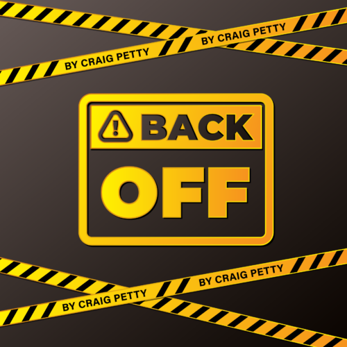 Back Off by Craig Petty