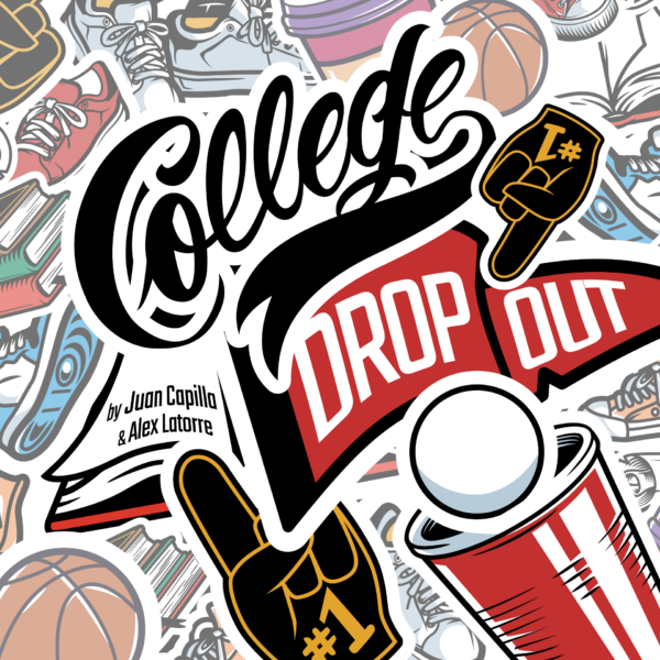 College Dropout by Juan Capilla & Alex Latorre
