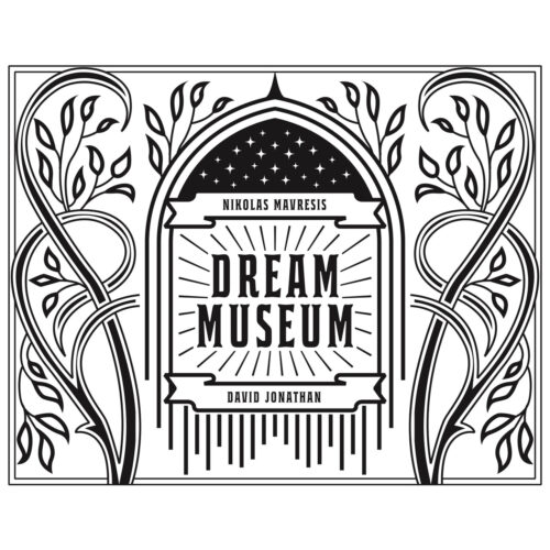 Dream Museum by Nikolas Mavresis & David Jonathan
