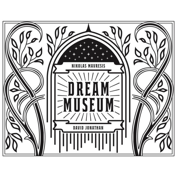 Dream Museum by Nikolas Mavresis & David Jonathan