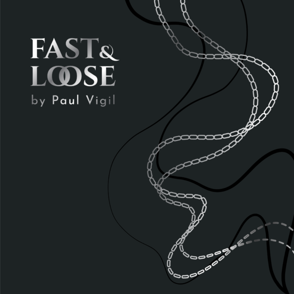 Fast and Loose by Paul Vigil