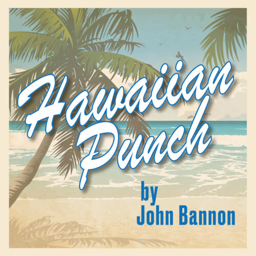 Hawaiian_Punch_1280x1280_45a0dac5-c93f-455f-b50a-69807374169d.jpg Hawaiian Punch by John Bannon