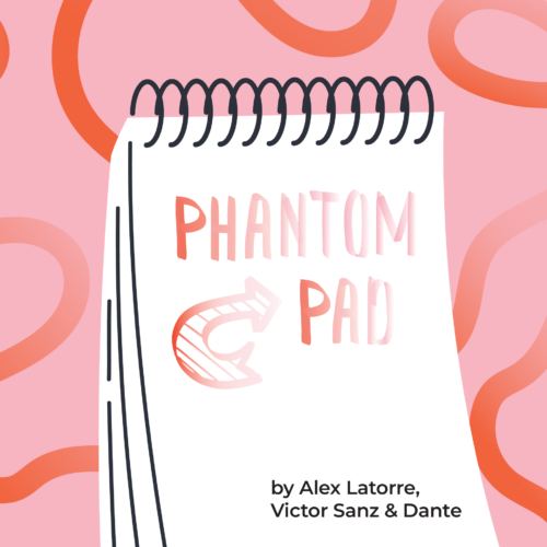 Phantom Pad by Alex Latorre, Victor Sanz & Dante (Refill)