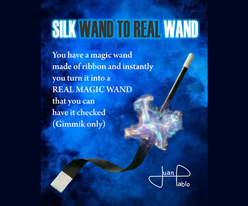 80415-full Silk Wand to Real Wand by Juan Pablo