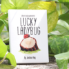Lucky Ladybug (Leaf) by Joshua Ray & Deuce Gala Magic