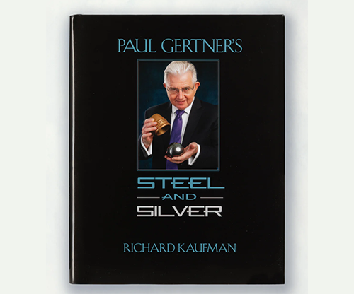 Paul Gertner's Steel and Silver by Richard Kaufman