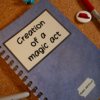 Creation of a Magic Act by Robin Deville