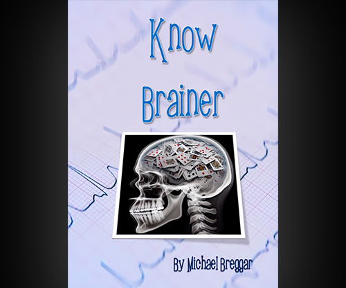 Know Brainer by Michael Breggar
