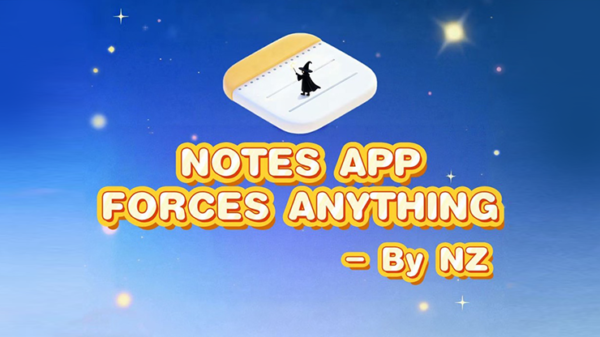 80956-full Notes App Forces Anything by Richard Zeng & Bacon Magic