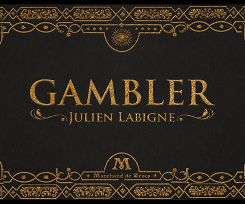 Gambler by Julien Labigne and Marchand de trucs